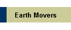 Earth Movers