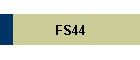 FS44